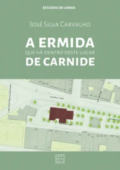 A Ermida que há dentro deste lugar de Carnide