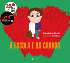A Escola e os Cravos - PNL -Anos 25 de Abril
