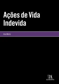 Ações de Vida Indevida