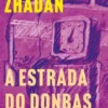 A Estrada do Donbas