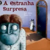 A Estranha Surpresa