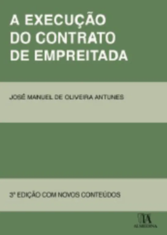 A Execução do Contrato de Empreitada
