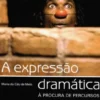 A Expressão Dramática
