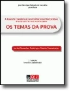 A Fase da Condensação no Processo Declarativo (à luz da Lei n.º 41/2013, de 26 de junho) - Os temas da prova