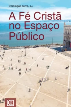 A Fé Cristã no Espaço Público