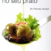 A Felicidade no seu Prato