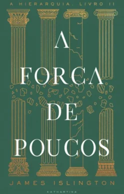 A Força de Poucos