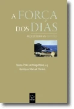 A Força dos Dias: Redescobrir as Virtudes