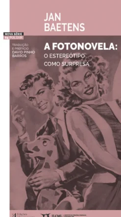 A Fotonovela - O Estereótipo Como Surpresa