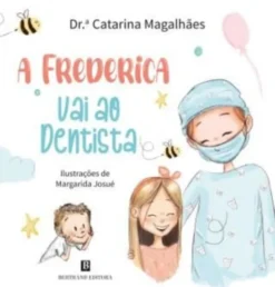 A Frederica Vai ao Dentista
