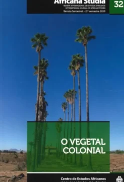 Africana Studia nº 32: 2º Semestre 2019 - O Vegetal Colonial