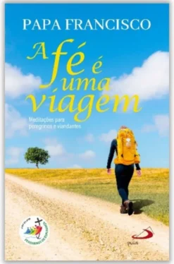 A Fé é uma Viagem