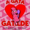 A Gata Gatilde