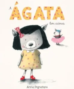 A Ágata Tem Ciúmes