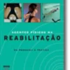 Agentes Físicos na Reabilitação - Da Pesquisa à Prática