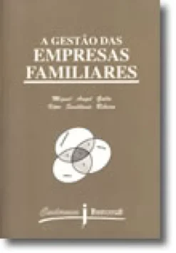A Gestão das Empresas Familiares