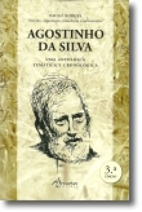 Agostinho da Silva Uma Antologia Temática e Cronológica