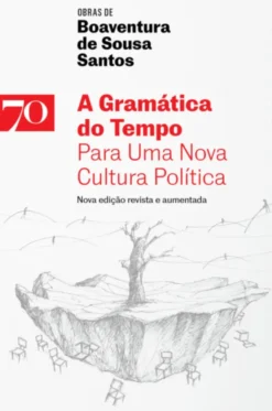 A Gramática do Tempo - Para Uma Nova Cultura Política