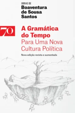 A Gramática do Tempo - Para Uma Nova Cultura Política