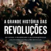 A Grande História das Revoluções