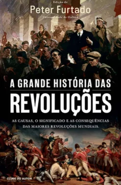 A Grande História das Revoluções