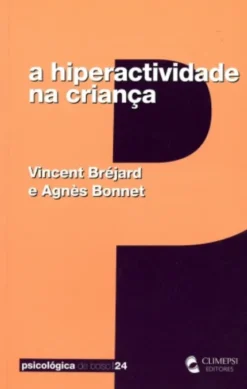 A Hiperactividade na Criança