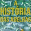 A História das Abelhas