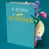 A História de um Dicionário