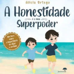 A Honestidade é o meu Superpoder