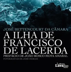 A Ilha de Francisco de Lacerda