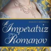 A Imperatriz Romanov