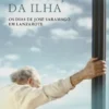 A Intuição da Ilha - Os dias de José Saramago em Lanzarote