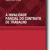A Invalidade Parcial do Contrato de Trabalho
