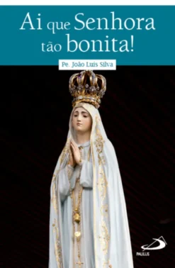 Ai que senhora tão bonita
