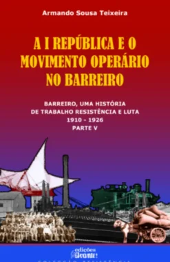 A I República e o Movimento Operário no Barreiro