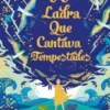 A Ladra Que Cantava Tempestades