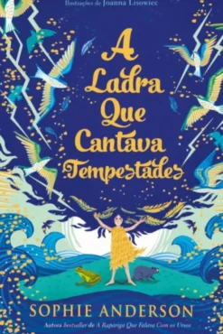 A Ladra Que Cantava Tempestades