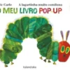 A Lagartinha Muito Comilona - O meu livro pop-up