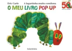 A Lagartinha Muito Comilona - O meu livro pop-up