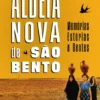 Aldeia Nova de São Bento - Memórias, Estórias e Gentes