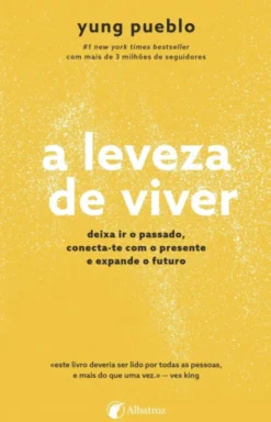 a leveza de viver