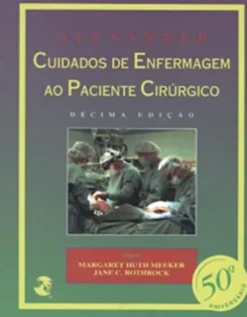 Alexander - Cuidados de Enfermagem ao Paciente Cirúrgico