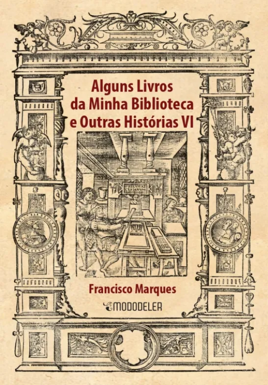 Alguns Livros da Minha Biblioteca e Outras Histórias Vol. VI