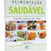Alimentação Saudável - Conheça Aquilo que Come