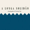 A Longa Solidão