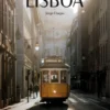 A Luz de Lisboa - The Light of Lisbon - La Lumière de Lisbonne - La Luz de Lisboa
