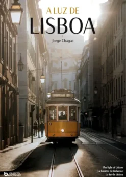 A Luz de Lisboa - The Light of Lisbon - La Lumière de Lisbonne - La Luz de Lisboa