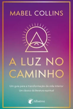 A Luz no Caminho