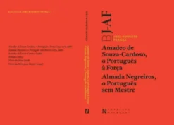 Amadeo de Souza-Cardoso, o Português à Força - Almada Negreiros, o Português sem Mestre