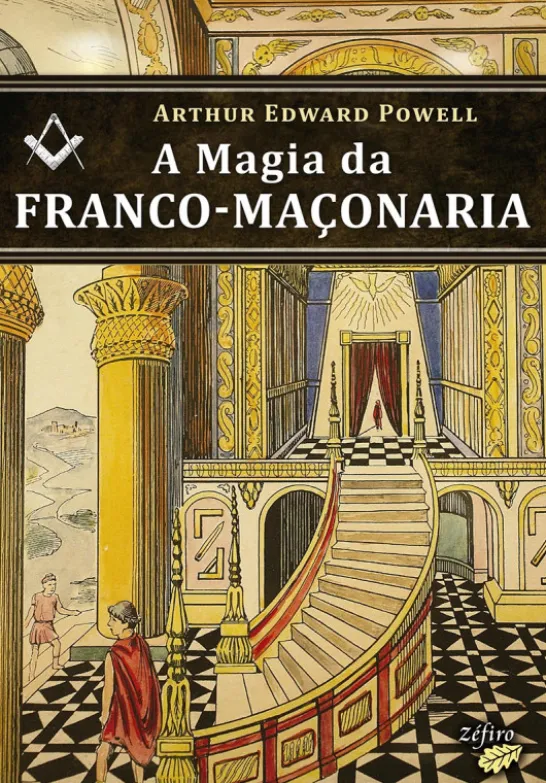 A Magia da Franco-Maçonaria
